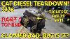 A Cat Diesel Caterpillar 3126 7 2l Turbo Diesel Engine Teardown Part 1 Lets Take The Top Off